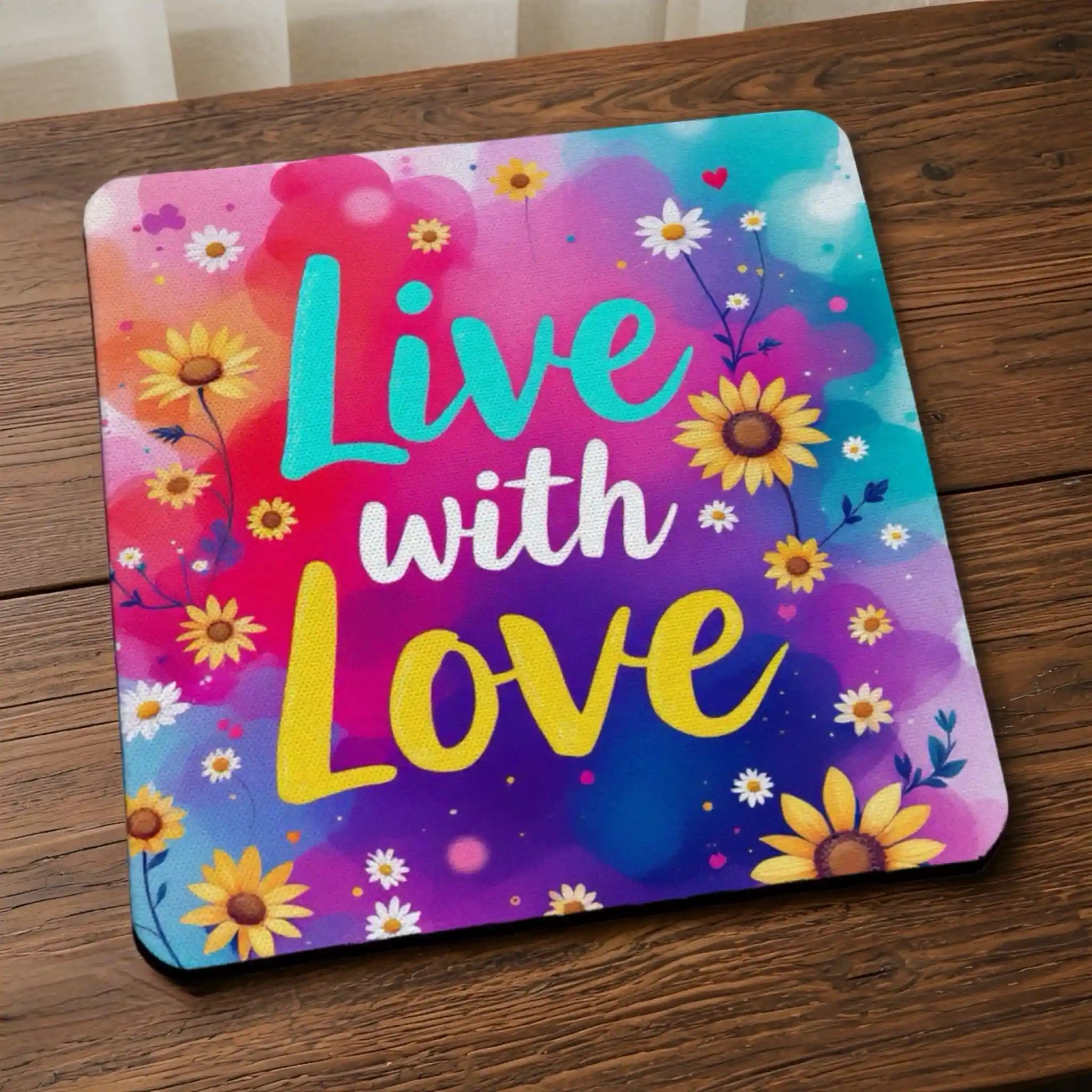Side view of Live with Love sunflower floral neoprene coasters, showcasing bright watercolour sunflowers with inspirational text against a clean background by Laser Design Creations.