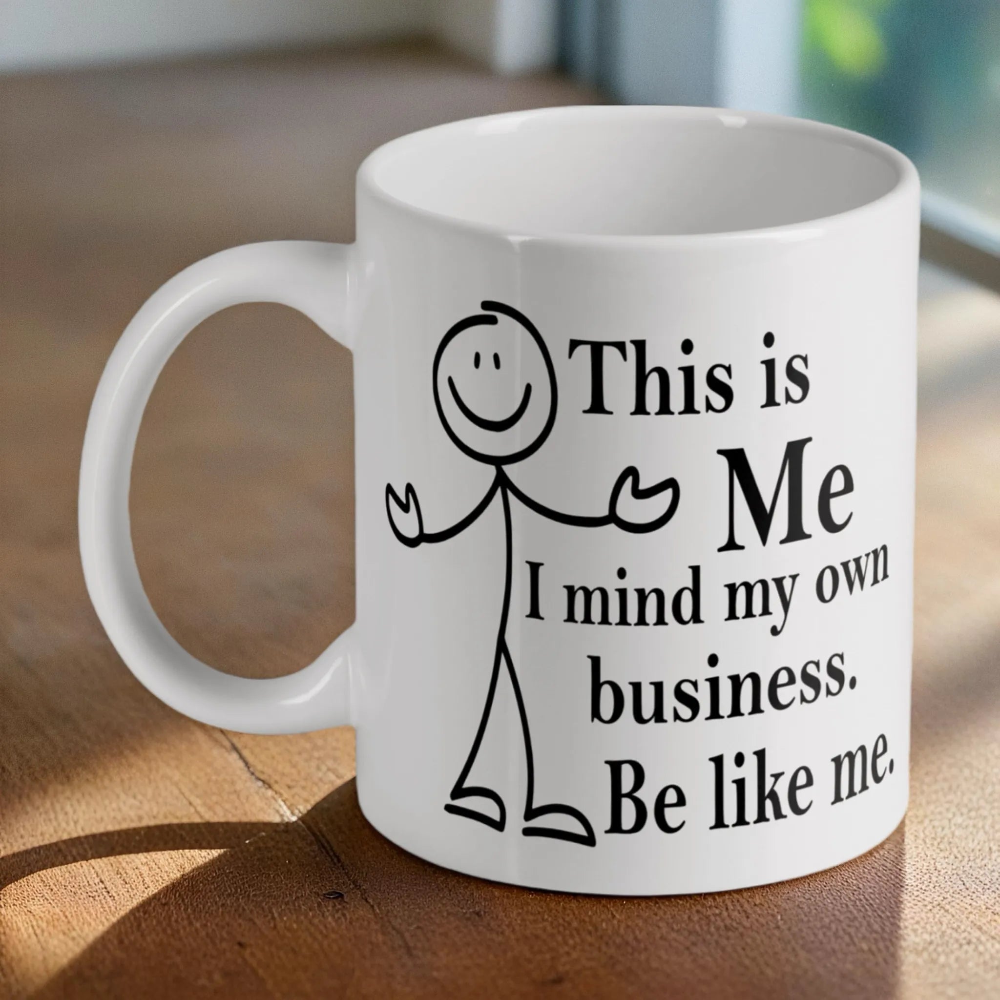 'Mind Your Own Business' stick figure mug by Laser Design Creations, featuring a funny, witty quote.