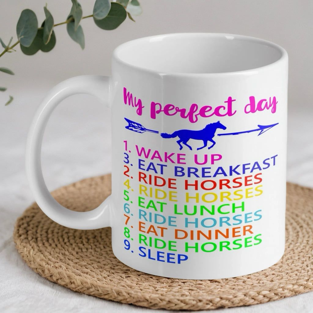 Funny 'My Perfect Day' horse quote ceramic mug by Laser Design Creations, featuring a colourful list for equestrians.