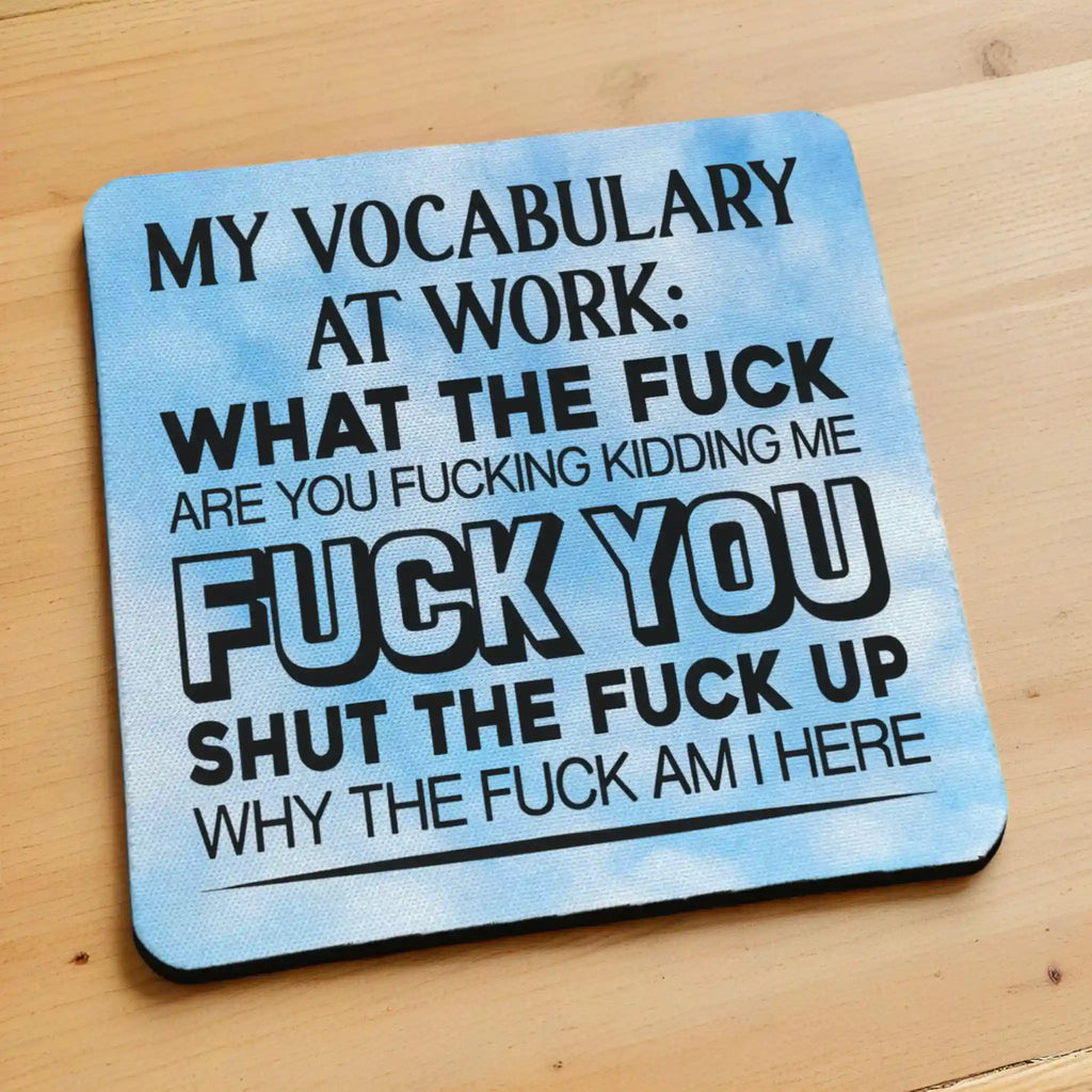 Side view of My Vocabulary At Work Sweary neoprene coaster with a soft non-slip base and cloudy sky design, by Laser Design Creations.