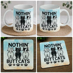 Nothin' Butt Cats mug and coaster combo gift set collage, humorous cat theme displaying playful cat butts and the quote, suitable for cat lovers, by Laser Design Creations.