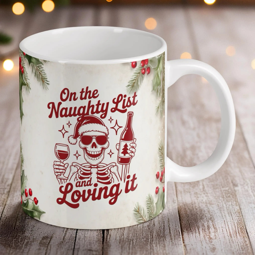 Reverse side of "On the Naughty List and Loving it" Mug - Festive Skull Wine Lover ceramic mug, showcasing a humorous vintage skeleton holding a wine glass with "On the Naughty List and Loving it" text, by Laser Design Creations.