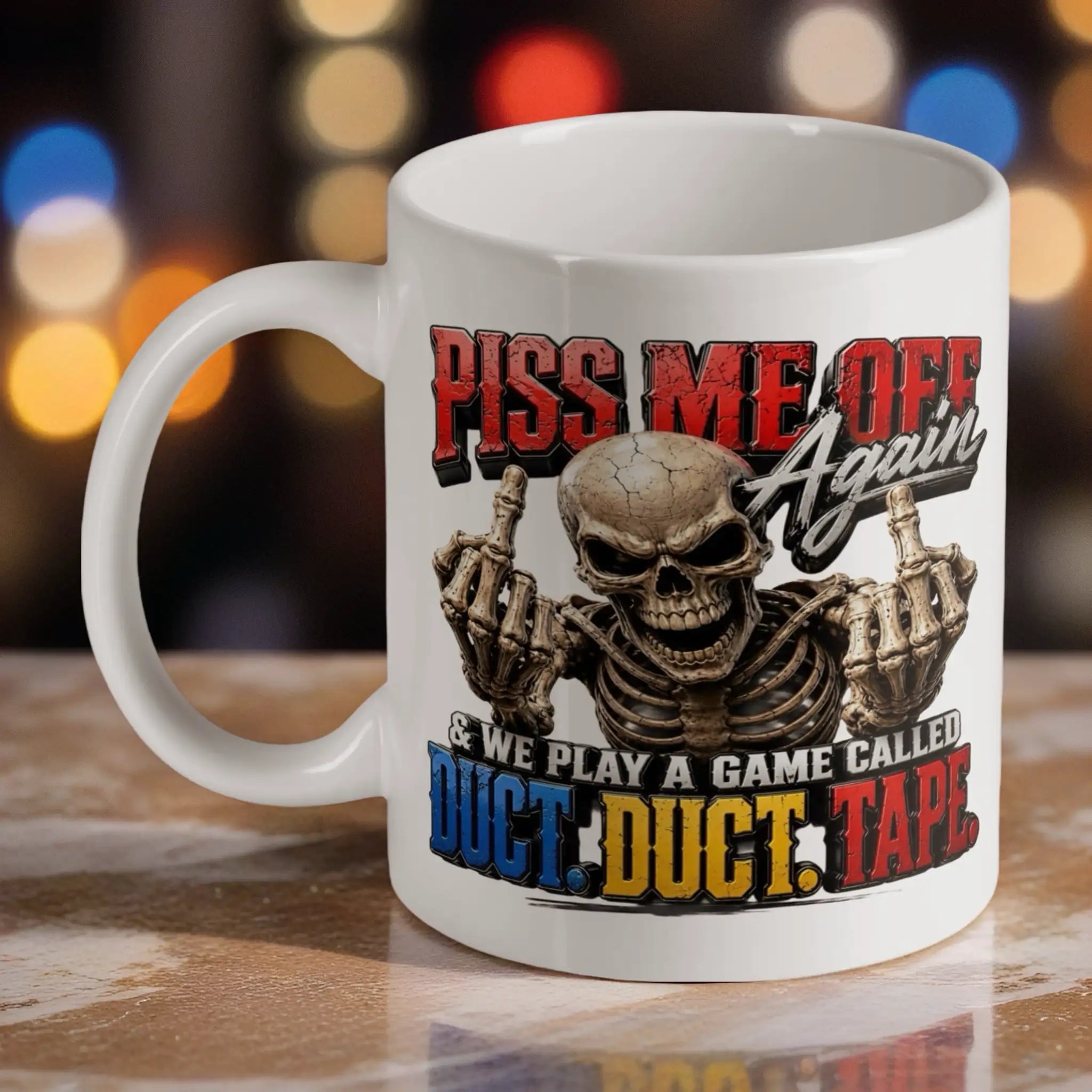 Piss Me Off Again 11oz ceramic mug by Laser Design Creations, featuring an angry skeleton with a roll of duct tape and grungy, rebellious text on a white background.