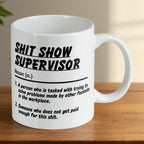 Reverse side of a Shit Show Supervisor mug, showcasing the sarcastic office humour quote by Laser Design Creations.