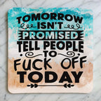 Top view of Tell People To F*ck Off Today neoprene coaster with sarcastic beach watercolor theme, by Laser Design Creations.