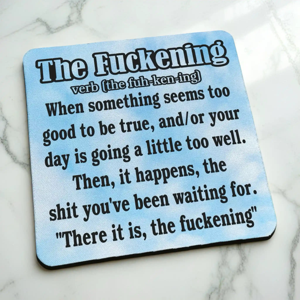 Side view of The F*ckening Definition Blue Sky neoprene coaster with a detailed look at the dark non-slip base, by Laser Design Creations.