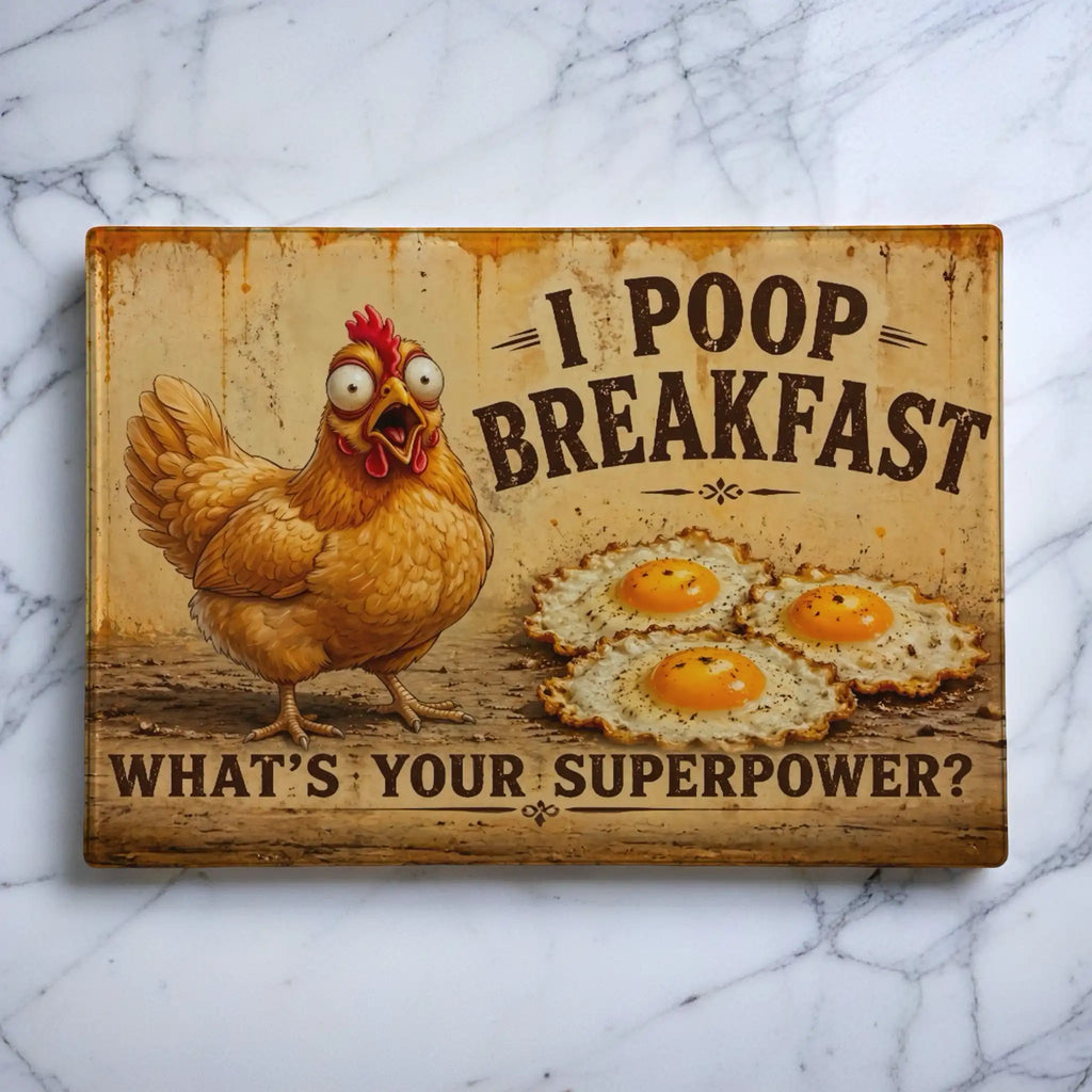 Funny 'I poop breakfast' cartoon chicken glass chopping board from Laser Design Creations