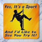 Top view of Yes It's a Sport Dad Bod Pole Dancer neoprene coaster with a close-up of the funny dad bod pole dancing vector art and the sarcastic sports text, by Laser Design Creations.