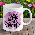 Reverse side of 'You Had Me At Woof' ceramic mug, showcasing the double-sided funny dog quote print by Laser Design Creations.