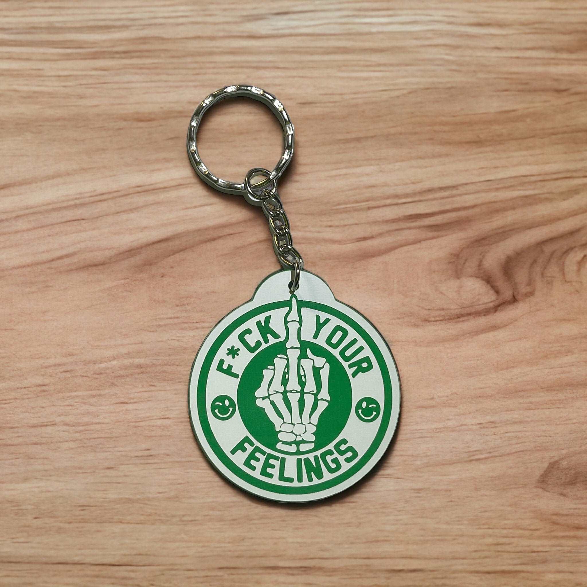 F*ck Your Feelings - Acrylic Keyring - Laser Design Creations