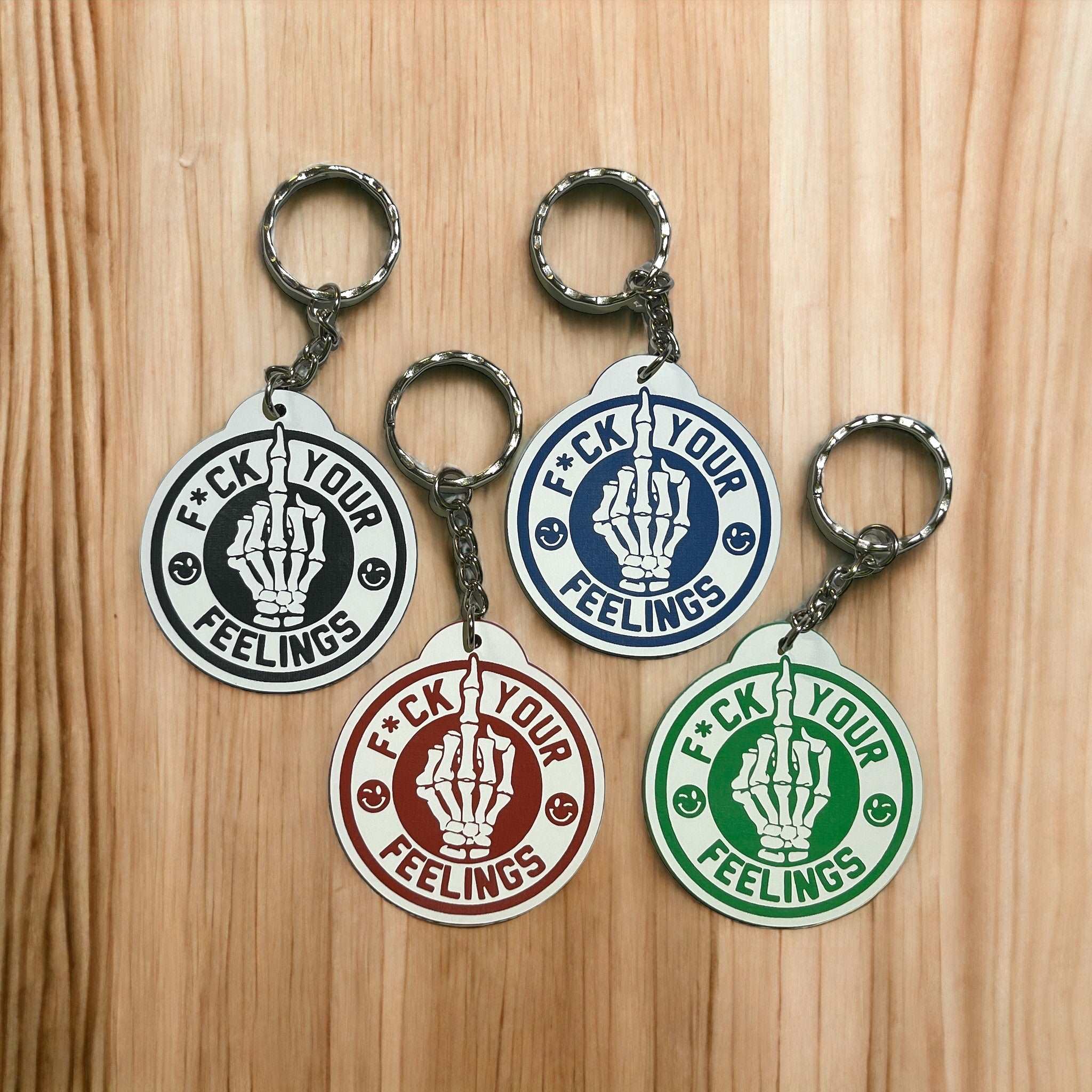 F*ck Your Feelings - Acrylic Keyring - Laser Design Creations
