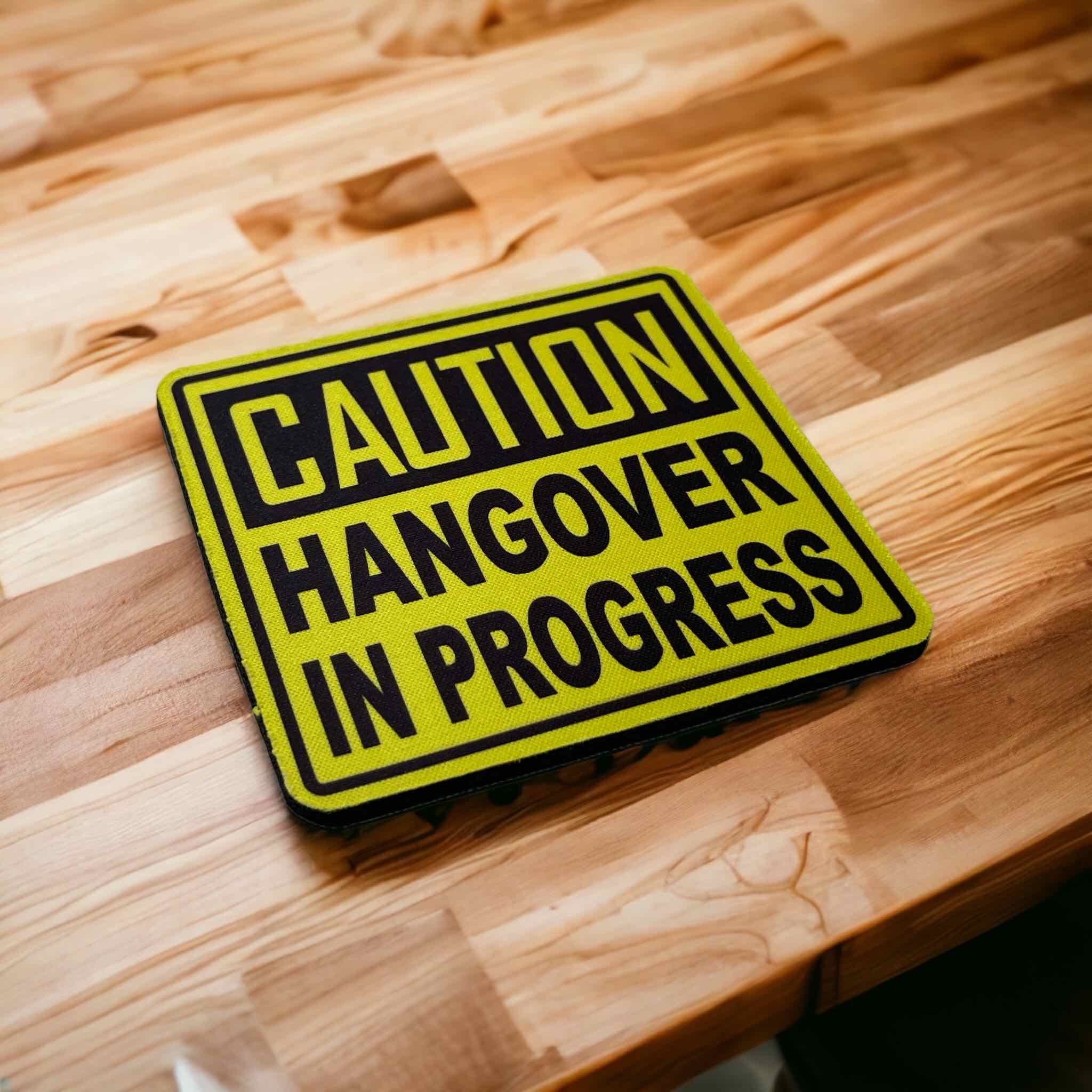 Caution Hangover in Progress - Neoprene Coaster - Laser Design Creations