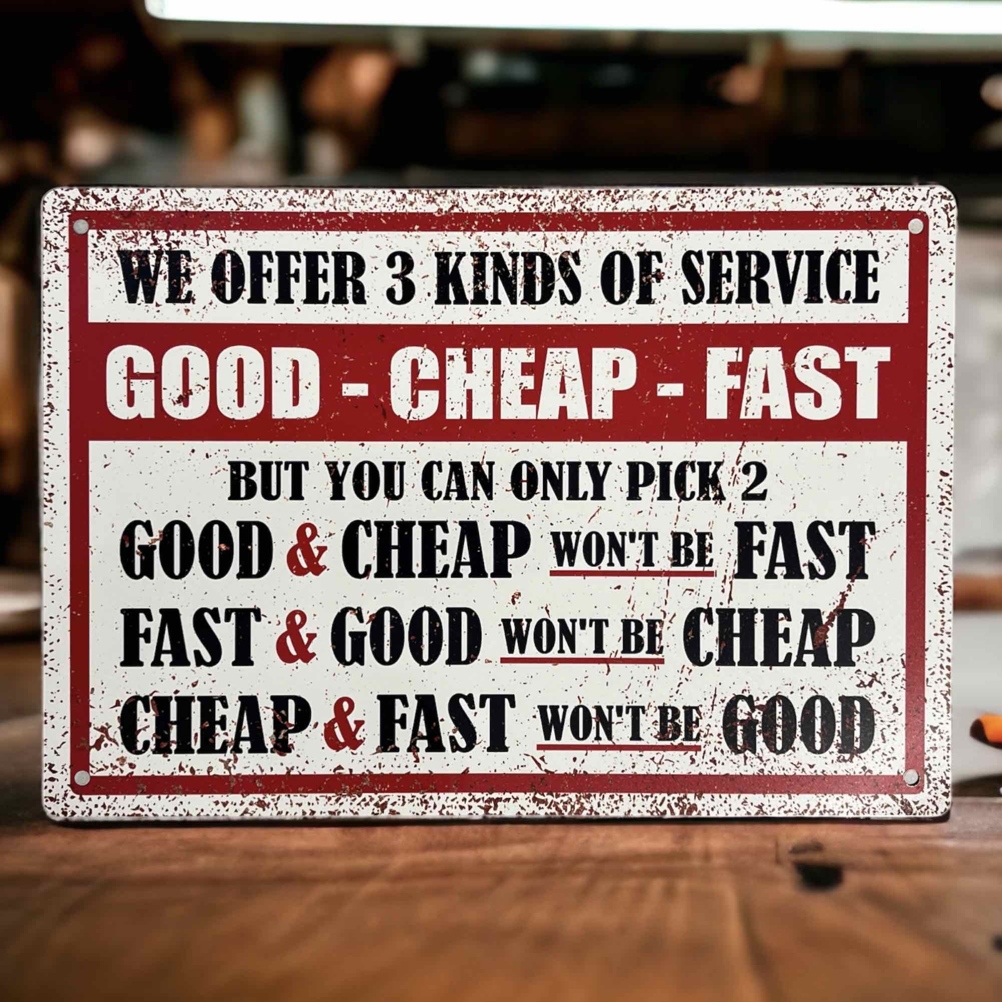 Humorous ’Good - Cheap - Fast’ - Aluminium Metal Sign - Laser Design Creations