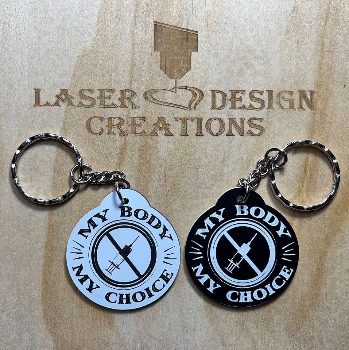 Corona / Covid-19 ‘My Body, My Choice’ Design Keyring - Laser Design Creations