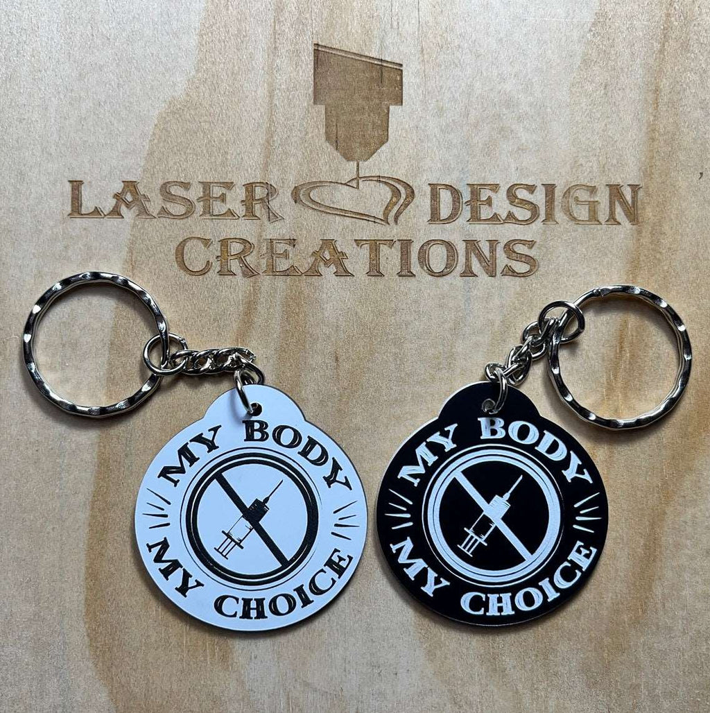 Corona / Covid-19 ‘My Body, My Choice’ Design Keyring - Laser Design Creations