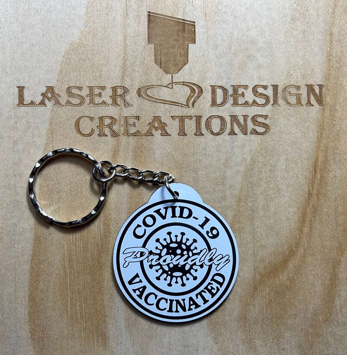 Corona / Covid-19 ‘Proudly Vaccinated’ Design Keyring - Laser Design Creations