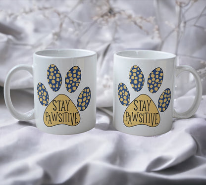 Stay Pawsitive - Dog Design Mug - Laser Design Creations