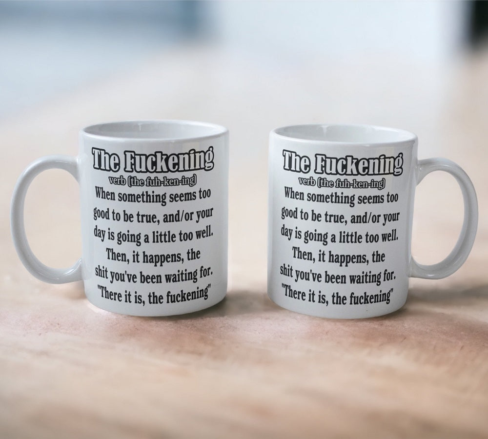 'The Fuckening' Design Mug - Laser Design Creations