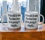 'To Be Old & Wise' Design Mug - Laser Design Creations