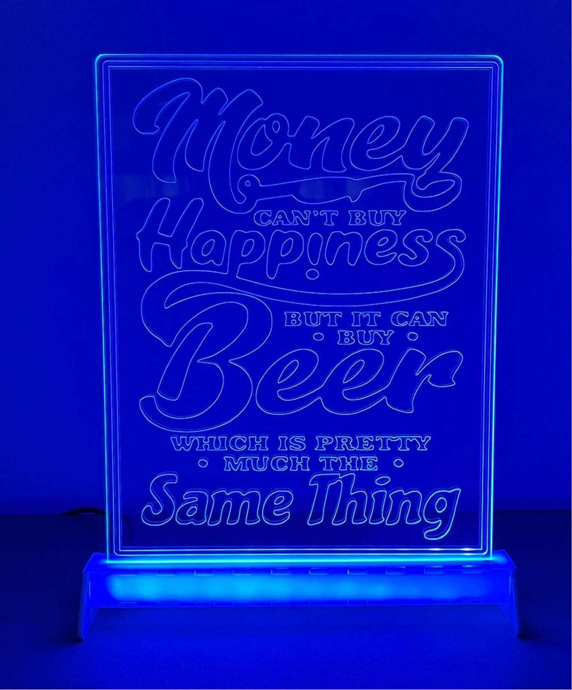‘Money Can’t Buy Happiness’ - Acrylic Sign / Lamp - Laser Design Creations